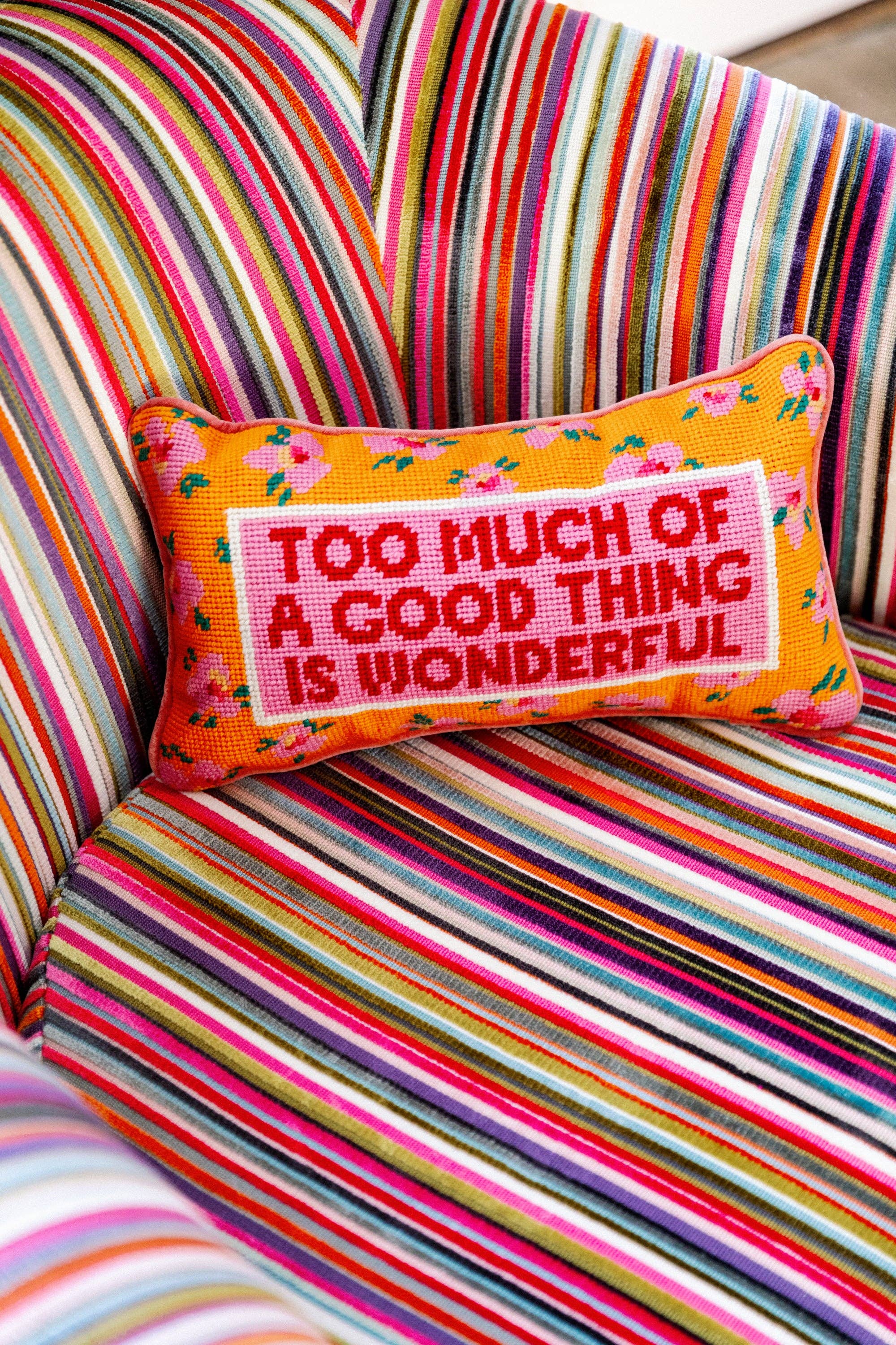 TOO MUCH Needlepoint Pillow