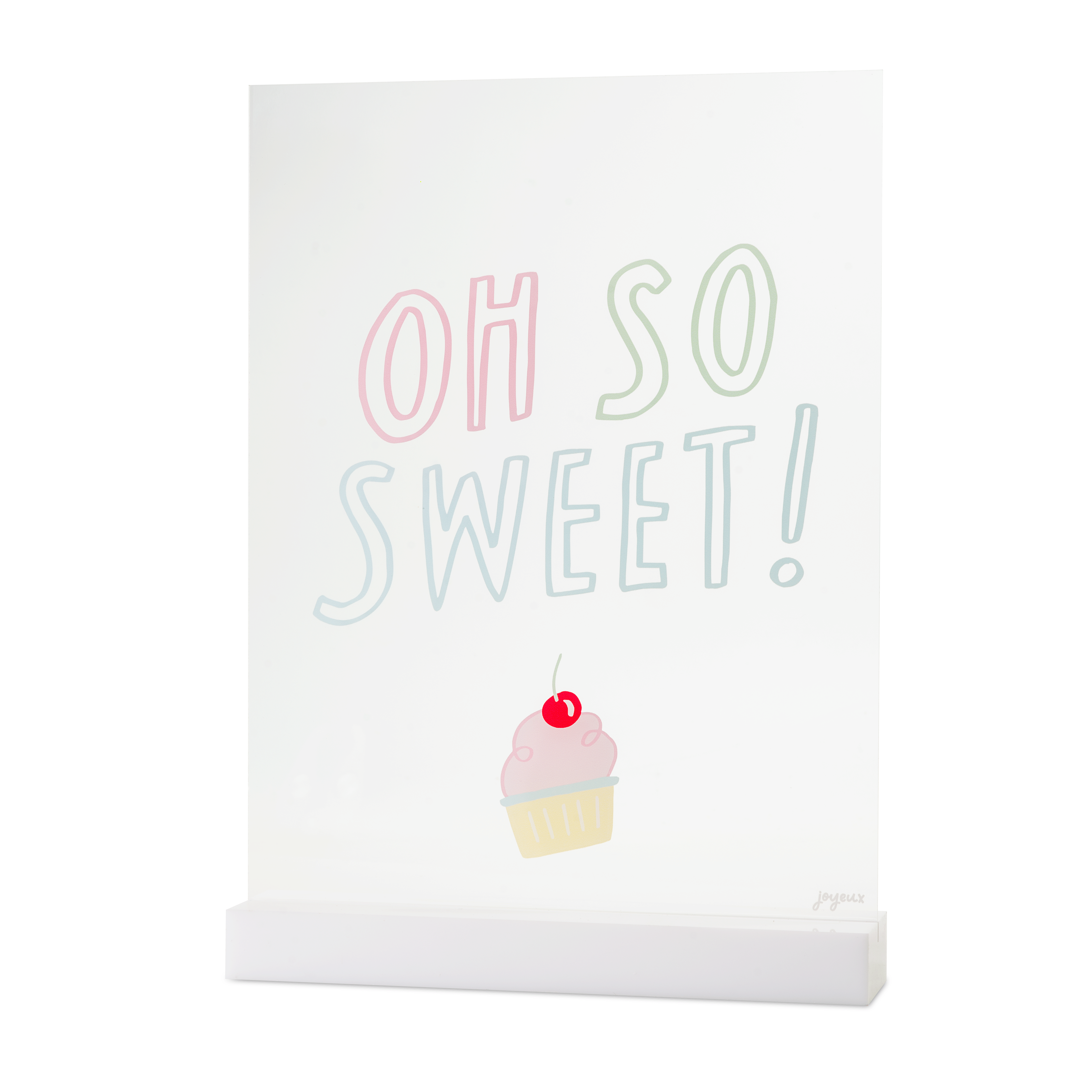 OH SO SWEET Acrylic Table Sign