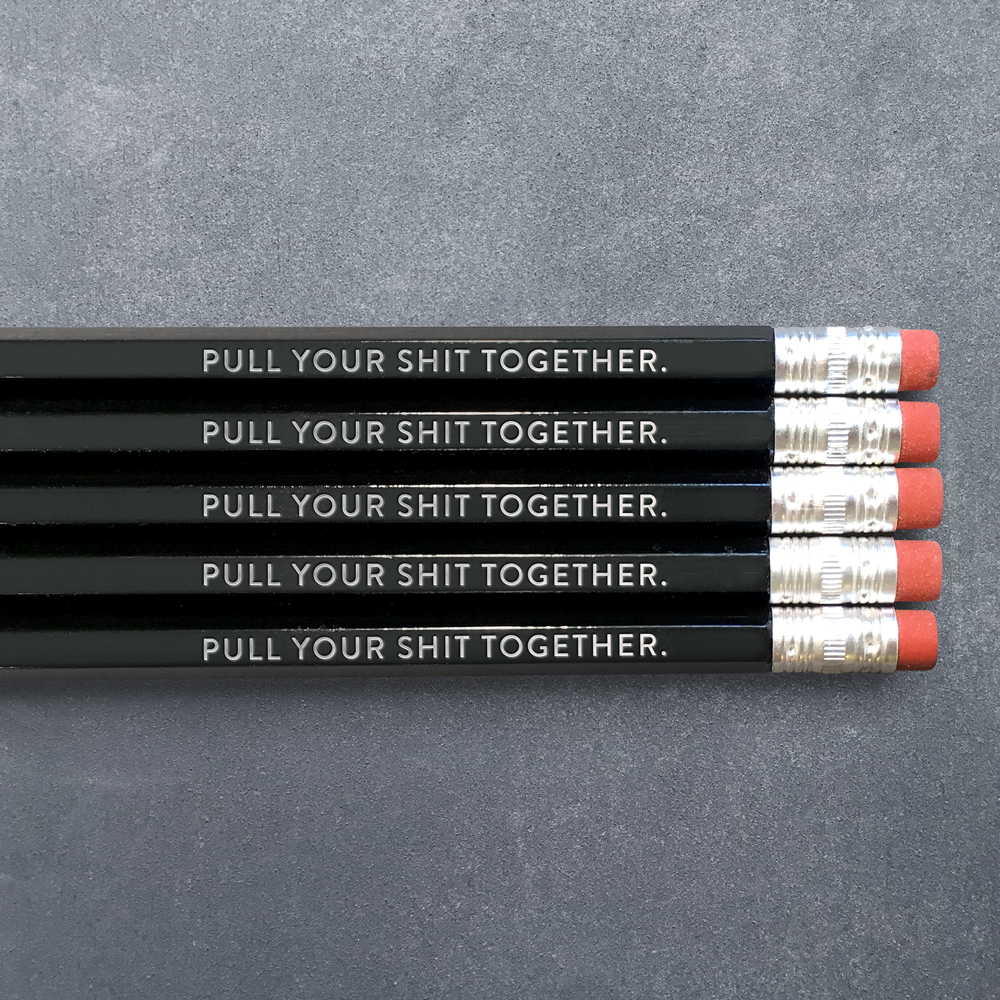 PULL YOUR SHIT TOGETHER Black Pencil Pack